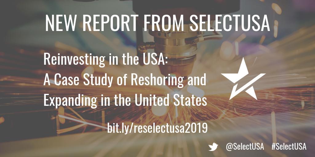 SelectUSA's tweet photo. Looking for more info on #reshoring? Are you wondering what that even means? Check out #SelectUSA's latest report: https://t.co/6ofqzMN7MP https://t.co/frKcXdDtuw