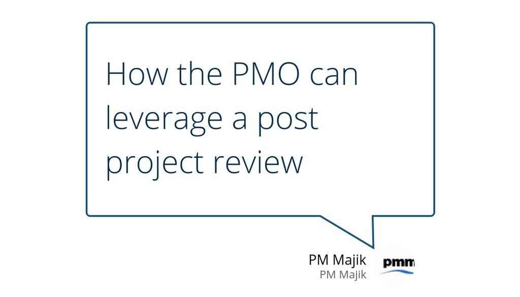 pmmajik's tweet image. &quot;By defining a standard approach (and templates) to the post project review, it will ensure that every review captures the key points from the project in a standard and consistent manner.&quot; bit.ly/2X8kIiW #Projectmanagement #Postprojectreview #Pmo