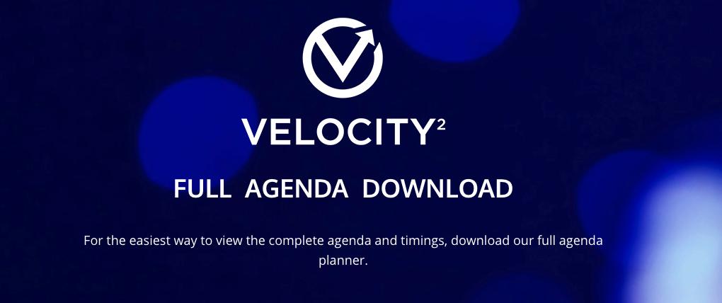 Download the #Velocitysq agenda now! We're adding new speakers &amp; sessions daily and will be updating this every week until we are at 100%!  

bit.ly/30w7Ogw
