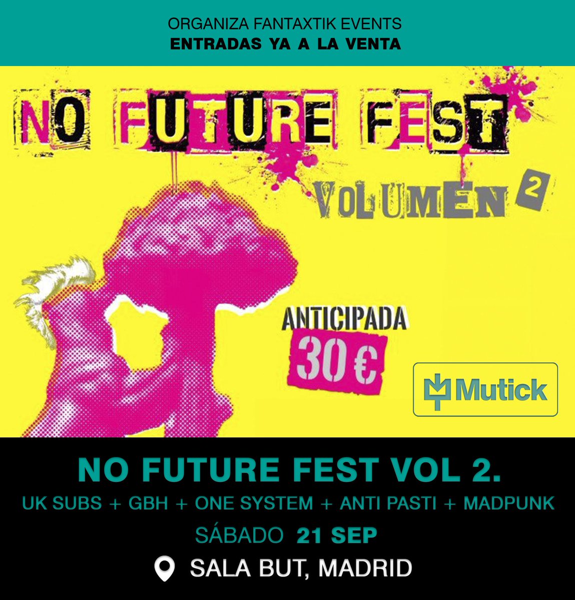 Mutick_com's tweet photo. ¡ #Abonos para el #NoFutureFest en #Madrid! Vol2 (@UKSubs @gbhuk #OneWaySystem @AntiPastiPunk #MadPunk), Vol3 (@cockneyrejects #Frontkick #JennyWoo #KLobber) y Vol4 (Banda por confirmar @realDISCHARGE @VICESQUADUK). Organiza Fantaxtik Events
🎟️ https://t.co/T3qUvsf0vt https://t.co/fOQ1njPIu8