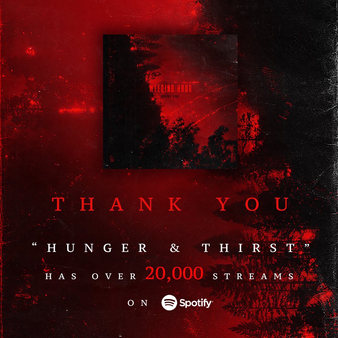 Two weeks ago we released “Hunger &amp; Thirst” and it has accumulated over 20,000 Spotify streams! Thank all of you who’ve given our music a listen! #weepinghour #hungerandthirst #metal #metalcore #djent #progressivemetalcore #spotify #stream #debut #album #independentmusic #music
