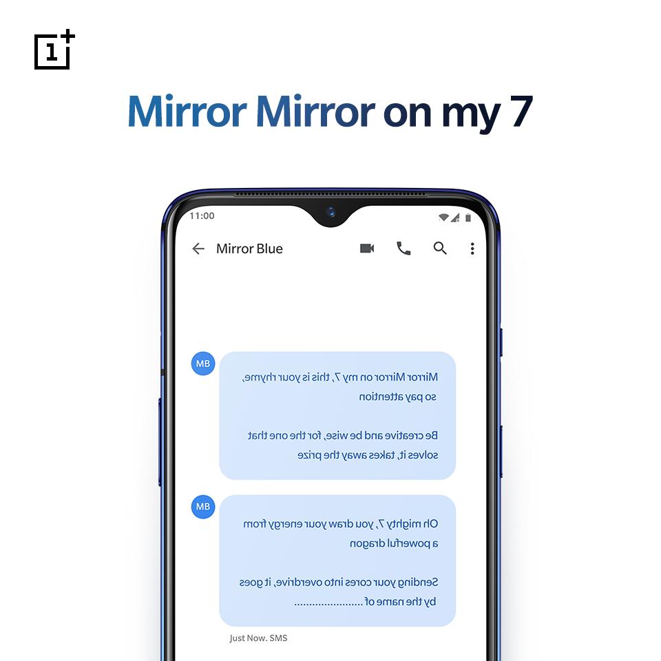 OnePlus_IN's tweet image. #ContestAlert - Solve the #MirrorMirrorOnMy7 Contest and you could be one of the first to win the OnePlus 7 Mirror Blue 💙

All you have to do is figure out how to solve the riddle and write your answers in the replies below 👇

Hint: It's a good idea to keep a mirror handy 😉