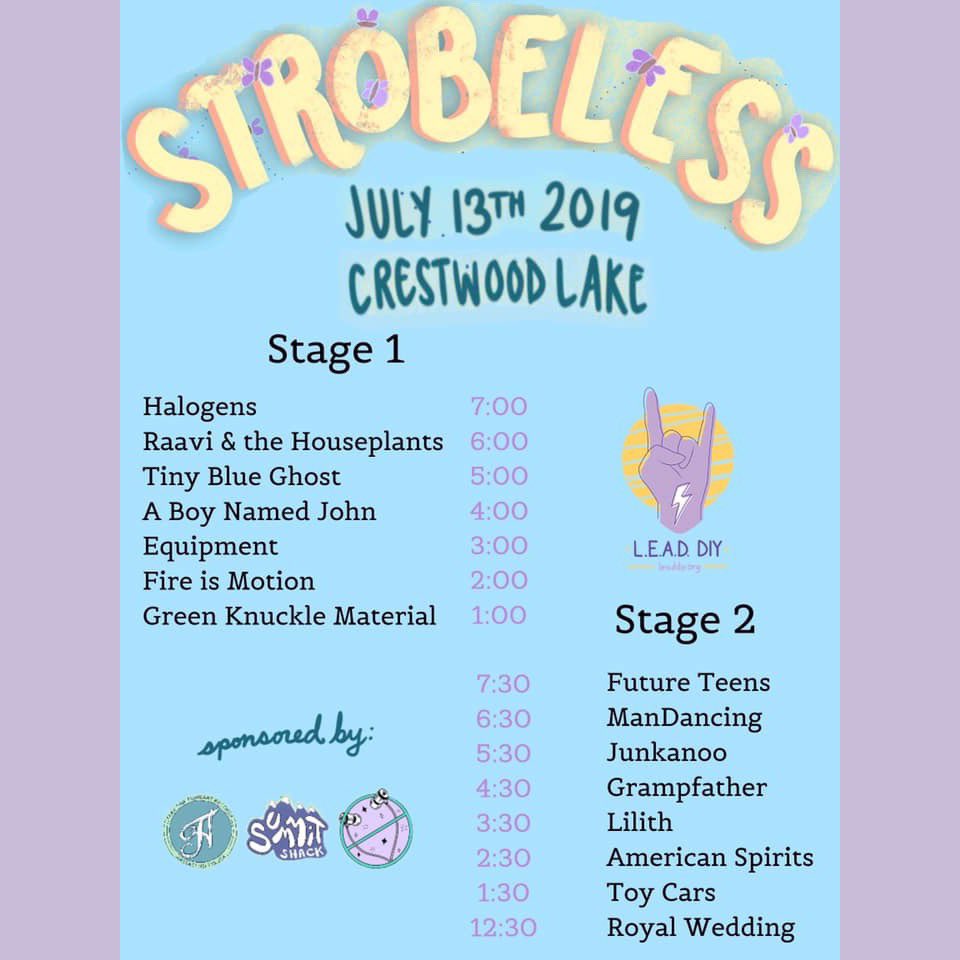 HERE ARE SET TIMES FOR <a href="/LEADDIY/">L.E.A.D. DIY</a> STROBELESS FESTIVAL!! TOMORROW AT CRESTWOOD LAKE IN ALLENDALE, NJ AT 12 PM!! ALL OF YOUR FAVORITE BANDS ARE PLAYING!! PLEASE COME IT WILL BE GREAT!!!