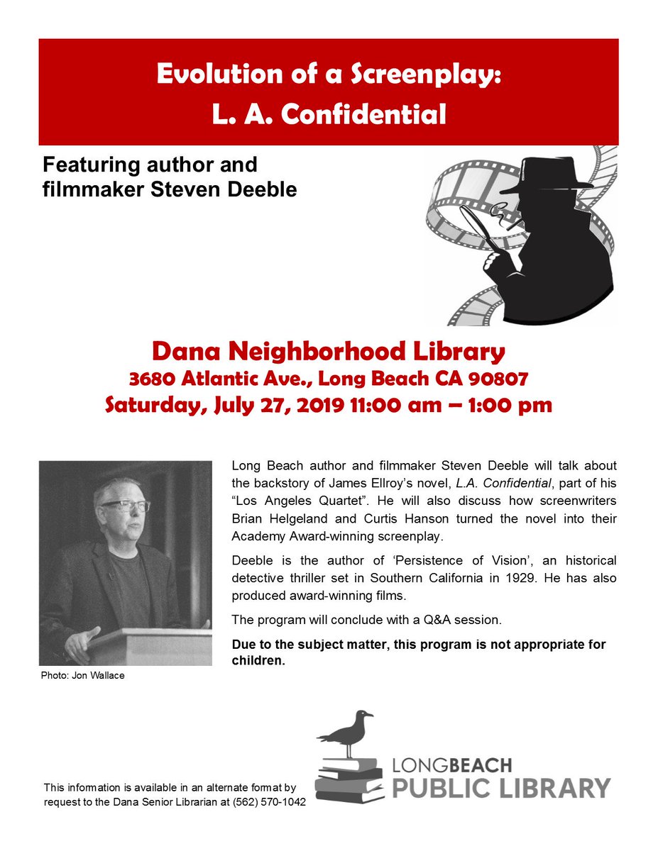LBCityLibrary's tweet image. Join us at Dana Library on July 27, as Long Beach author and filmmaker Steven Deeble (@sdeeble) talks about the backstory of James Ellroy’s gripping neo-noir novel, L.A. Confidential.