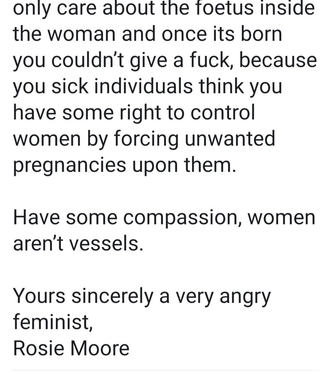rosieposie1916's tweet photo. A letter to all the disgusting, anti women, uncompassionate creatures standing outside the National Maternity Hospital with their little white coffins.
#AbortionIsHealthCare
#notavessel
#repealedthe8th
#exclusionzonesnow https://t.co/lDiRYqEWOk