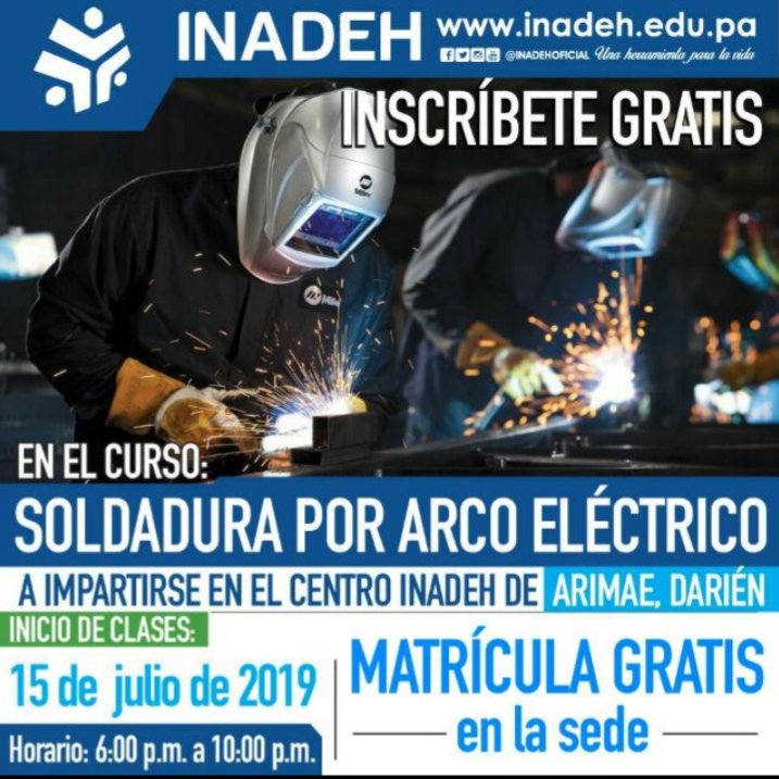 InadehOficial's tweet photo. En el Centro INADEH de Arimae, en Darién están disponibles las matrículas para el curso de Soldadura por Arco Eléctrico completamente gratis. Las clases inician el lunes 15 de julio del 2019. #UnModernoINADEH @rpc_radio @elsiglodigital @EstrellaOnline @SertvNoticias https://t.co/9O7Blv1Vc9