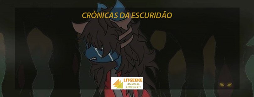 litgeeke's tweet photo. Litgeek Wattpad – Crônicas da Escuridão https://t.co/w8V74ketBR https://t.co/AbMF6a1otC