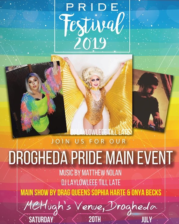 Saturday 20th of July McHugh Venue Drogheda #Droghedapride19