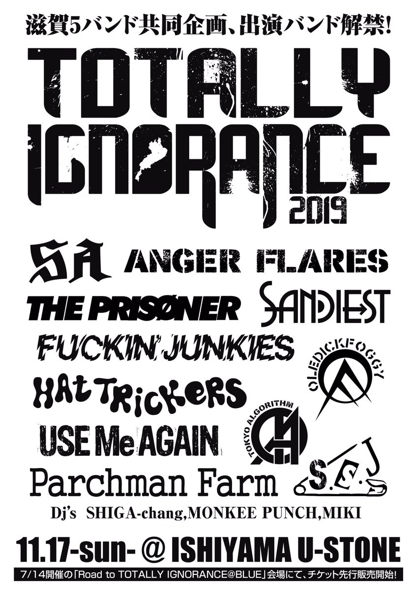 tokyoalgorithm's tweet photo. 滋賀パンクスによる全力企画。
滋賀のプライド見せるわ

「TOTALLY IGNORANCE 2019」
11月17日（日）@滋賀石山U-STONE
#SA
#THEPRISONER
#ANGERFLARES
#HATTRICKERS
#OLEDICKFOGGY
#SANDIEST
#FUCKINJUNKIES
#東狂アルゴリズム
#PARCHMANFARM
#USEMeAGAIN
#SSJ
DJ's
#SHIGAchang
#MONKEEPUNCH
#MIKI https://t.co/s8cVH2zmu8
