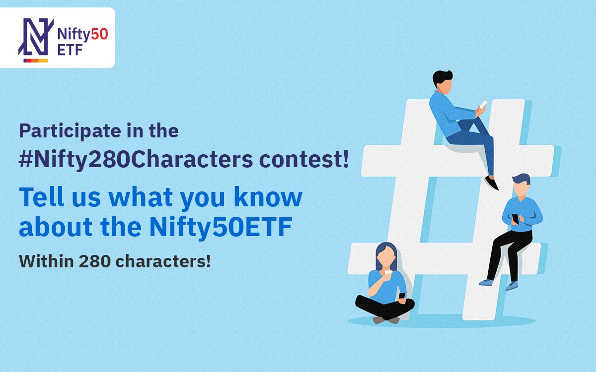 NSEIndia's tweet photo. Want to know if your investment knowledge is up-to-date? 
Find out now with this #Contest! Participate in the #Nifty280Characters contest and stand a chance to win NSE exclusive merchandise.
 #Nifty50ETF #ExchangeTradedFunds #ItsSmart #ItsSimple https://t.co/ICGG3q5mx8