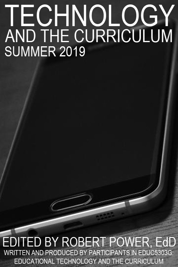 PowerLrn's tweet image. #OpenAccess and available now!  Technology and the Curriculum: Summer 2019. Each chapter written by an @OT_FEDgrad #techcurr student. Chk out their gr8 work!