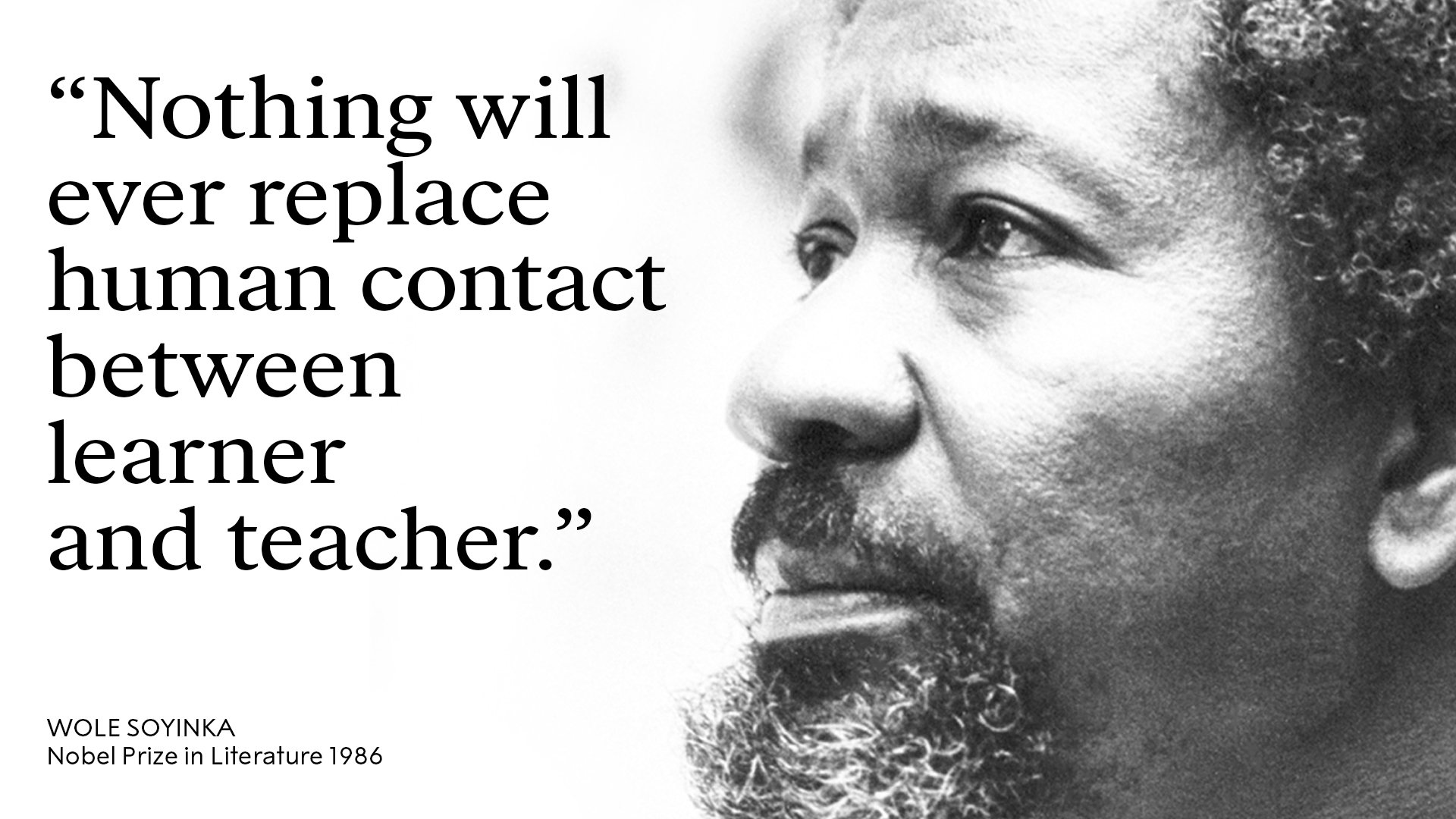 Wise words from Literature Laureate Wole Soyinka. Today he turns 85 - happy birthday! 