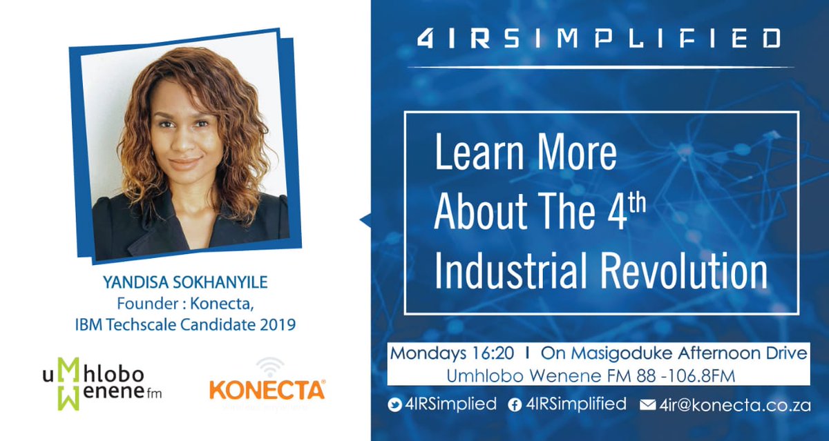 4IRSimplified's tweet photo. 4IR Unpacked and Simplified! Mondays 16:20 on Masigoduke Afternoon Drive @UWFM88_106FM with @SokYandisa #BuildingACapable4IRArmy #4IRSimplified #4IR https://t.co/TyK7zabne4