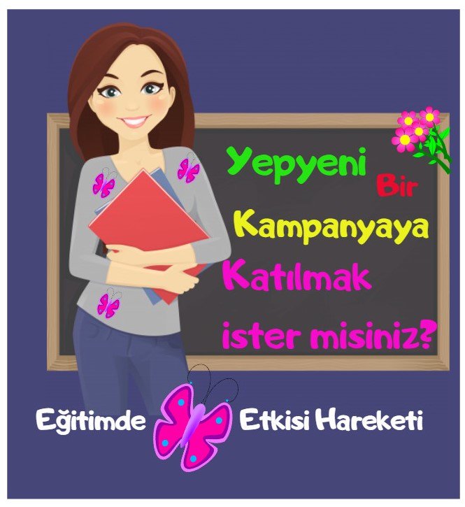 EĞİTİMDE YENİ BİR KAMPANYA PAZARTESİ GÜNÜ BAŞLIYOR:)
Biz öğretmenlerin mesleki ve kişisel gelişimimizin yanısıra; sınıflarımız ve okullarımız için de bireysel olarak yapabileceği çok şey var çook:)