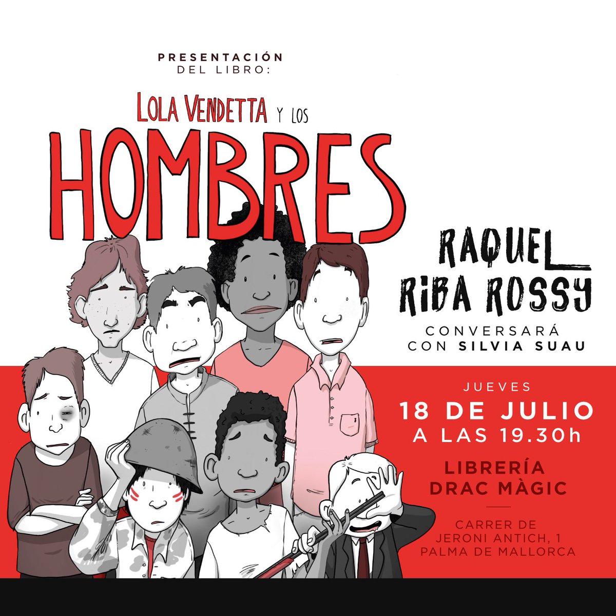 LumenEdit's tweet photo. 📅 ¡Palma de Mallorca! Raquel Riba Rossy presentará '#LolaVendetta y los hombres' en @dracmagic1. El próximo jueves 18 de julio, a las 19.30h, acompañada por @silsuau. https://t.co/Eyuo7vopdy