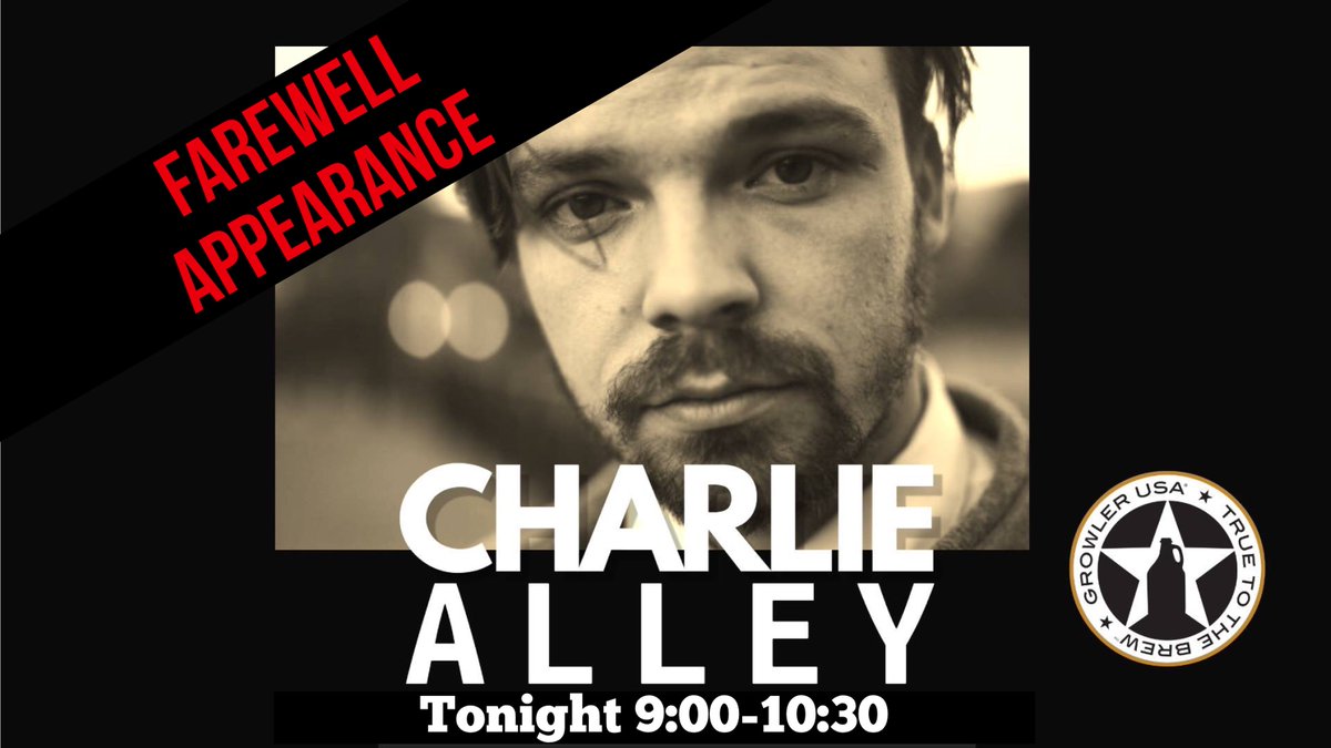 Charlie Alley is moving to Nashville tomorrow. At the last minute, he’s agreed to perform one last show tonight at Growler USA! Change your plans for tonight and come see this amazingly talented performer before we lose him to Nashville! He’s destined for great things there.