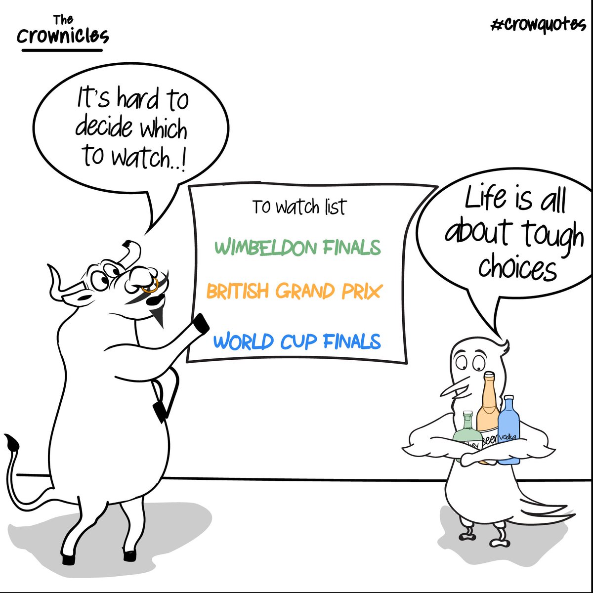 TCrownicles's tweet photo. It is a Saturday after all!
#thecrownicles #crowquotes #alcohol #choices #worldcupfinals #wimbeldonfinals #britishgrandprix #AllOnSunday! https://t.co/GGMfzTBAaH