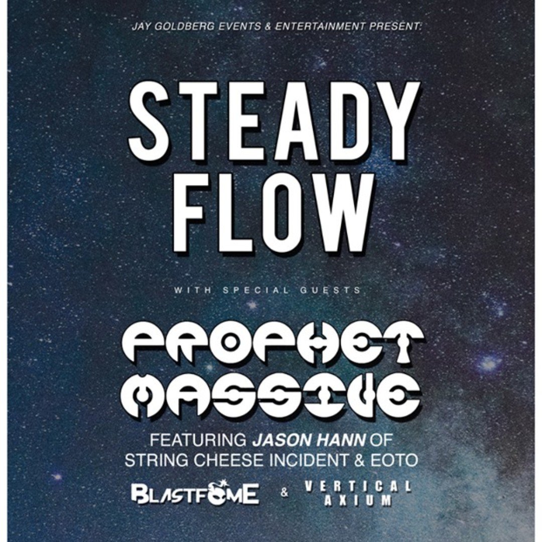 TONIGHT! Steady Flow is taking over the #PeoriaRiverFront along with Prophet Massive (Jason Hann of The String Cheese Incident and EOTO), Blastfome, and Vertical Axium!