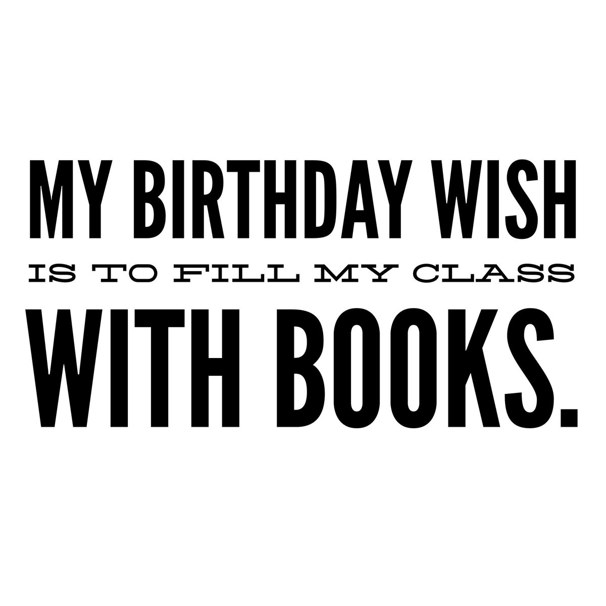 My *early* birthday wish is to fill my classroom with new & diverse books. If you can, please check out my wish list and purchase a book or two for my library OR I donate to my latest Donor’s Choose project (aka a tax deduction). (Or you can share to get the word out.)