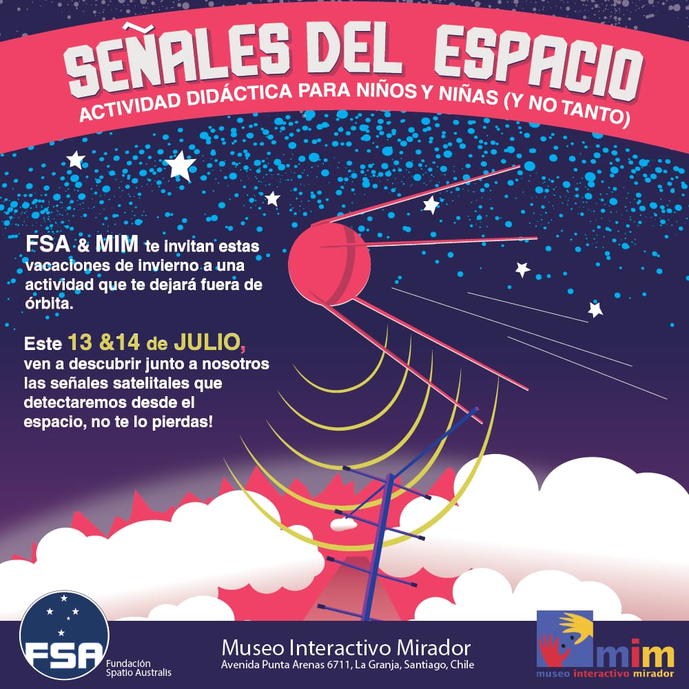 Este Sábado 13 y Domingo 14 Nuestros Amigos de La Fundación SPA nos invitan a una hermosa actividad para Niños y no tanto no se lo pierdan.
Este 13-14 de Julio "SEÑALES DEL ESPACIO" en el MIM.