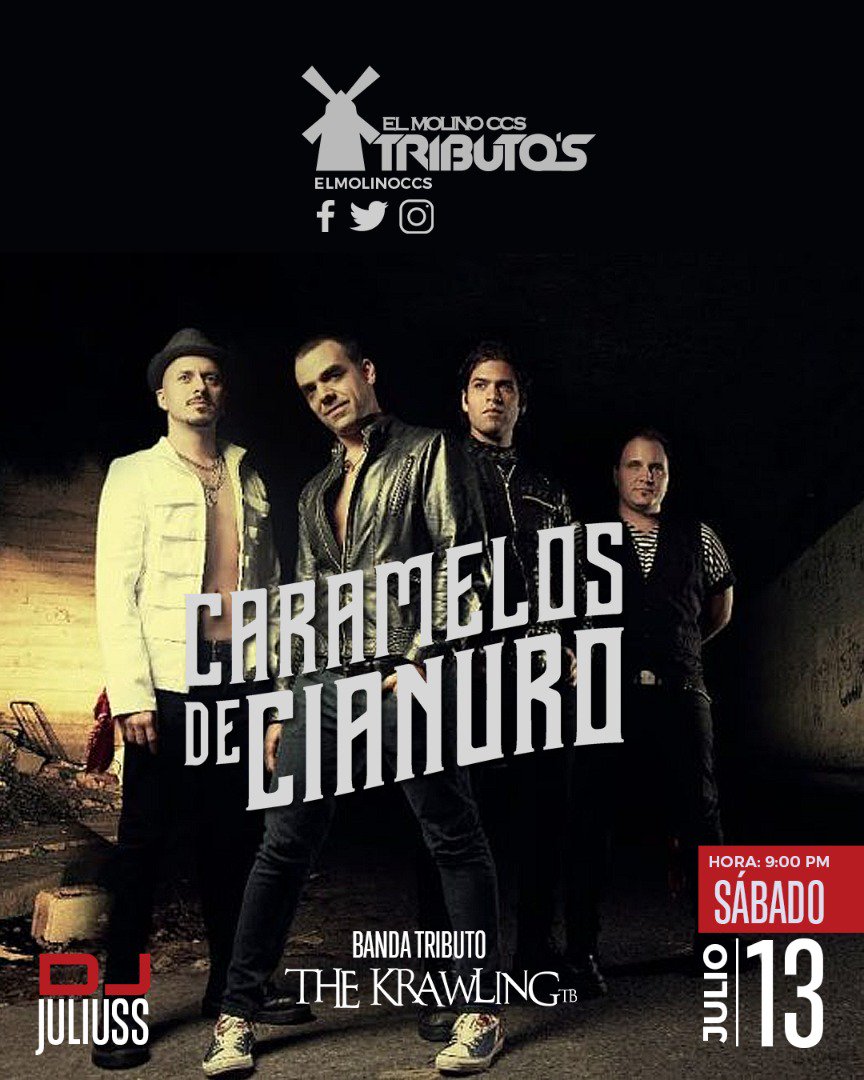 ElMolinoCcs's tweet photo. #13 DE JUL Caramelos de Cianuro es una banda venezolana de Rock originaria de Caracas. Sera homenajeada por la Banda The Krawling con sus grandes exitos. DJ Juliuss Hora: 9.00 pm Cover en puerta Te esperamos #SomosMolino #caramelosdecianuro #Banda #thekrawling #Rock https://t.co/wNWbXxSG2c