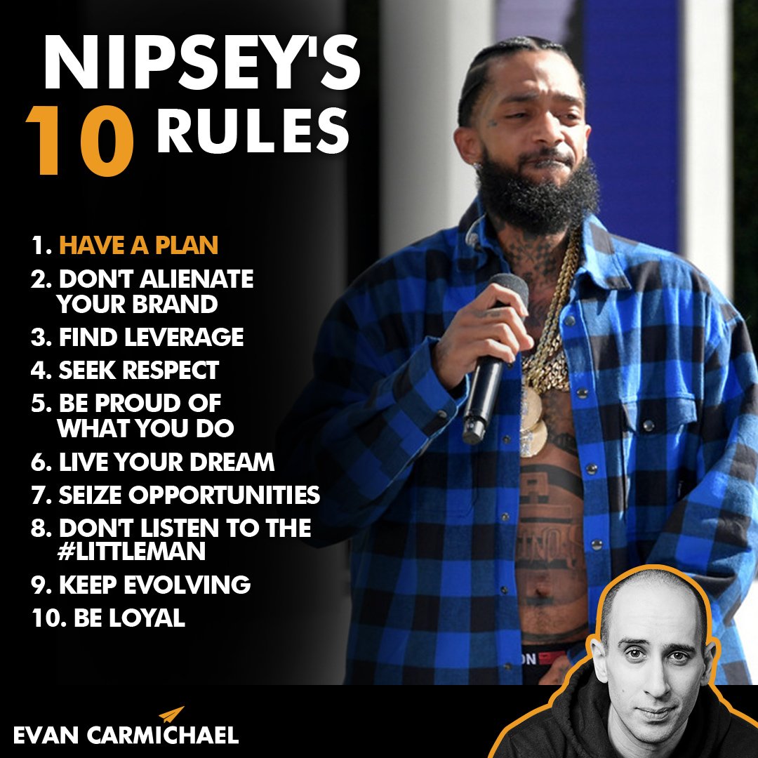 EvanCarmichael's tweet photo. He went from being a gang member to being known for his success as an independent artist and for his contributions to the community! He's Nipsey Hussle and here's my take on his Top 10 Rules for Success! #Believe R.I.P. (August 15, 1985 - March 31, 2019) https://t.co/xUrvLmHZ7M