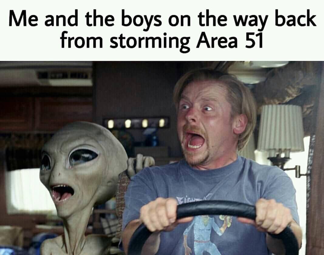 Glass1ncision's tweet photo. #IPledTheFifthWhen asked about what I've taken when I stormed Area 51 to see them aliens. Boys, let's go! #ThingsToSeeAtArea51 https://t.co/RAP3x3OlRD