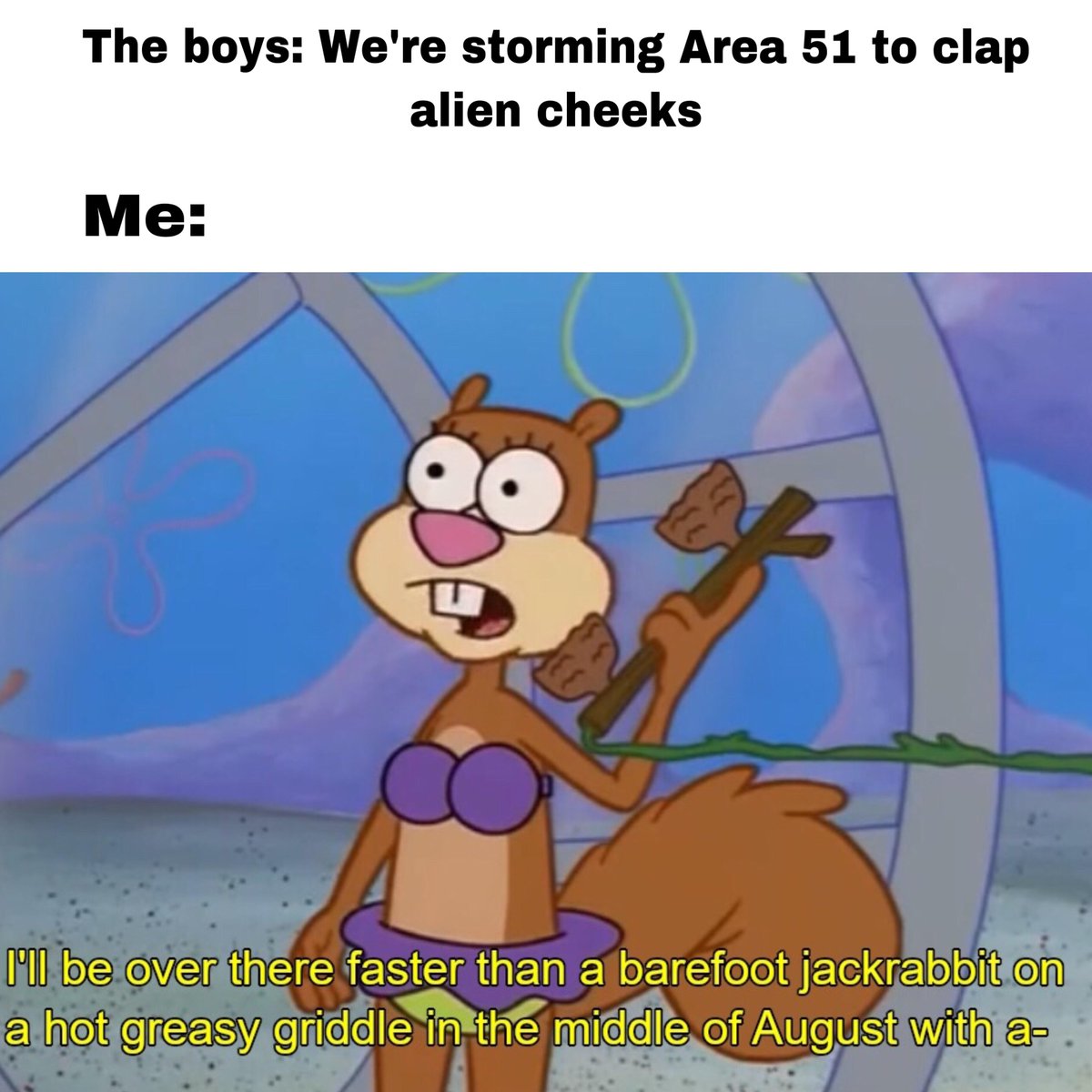 Can we stop with the Area 51 memespic.twitter.com/o6O5xf1w9X 