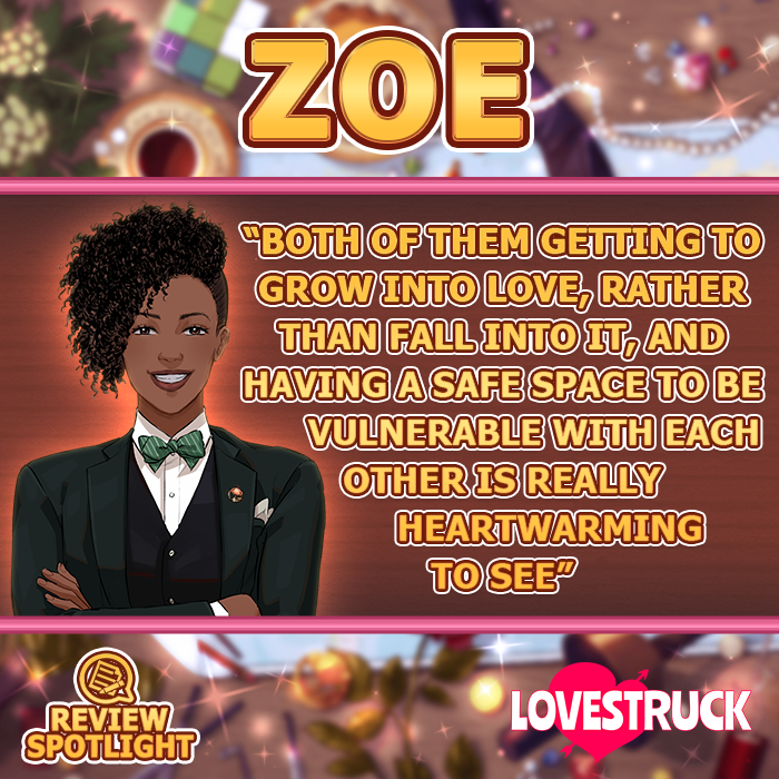 ✨We LOVE reading player reviews!✨ 
Thank you for sharing your thoughts and feedback on Zoe💻 and other characters!💘

#Lovestruck #ReviewSpotlight