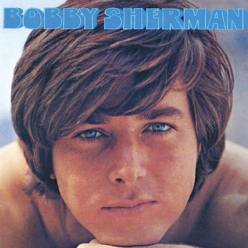 July 22:Happy 76th birthday to singer,Bobby Sherman (\"Little Woman\")
 
