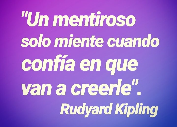 Cpenavisbal's tweet photo. #Reflexión | "Un mentiroso solo miente cuando confía en que van a creerle": Rudyard Kipling.
En 'El libro de la selva', 1894.

#Opinión #Autores #LibertadDeOpinión #Periodismo #PensamientoCrítico
#LibertadDeExpresión #Debate
#DerechoALaVerdad #VivirFeliz #Literatura #prodignidad https://t.co/wGUOmhUoXI