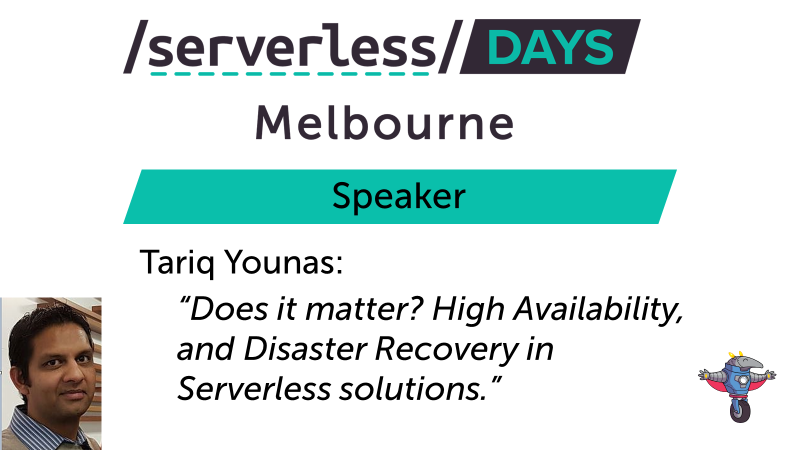 ServerlessMEL's tweet photo. "Does it matter?" asks @tariq_younas. Or rather, he will at his talk about "High Availability, and Disaster Recovery in Serverless solutions." Get tickets here: https://t.co/oEgP6fd5xM https://t.co/2we2ffaXM7