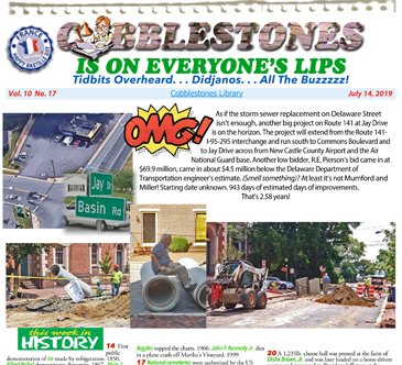 Download at: tedjoslin.com
Happy Bastille Day! More road work in town…obey the flaggers’ please. Guest Bartender Night this Thursday at Sonora’s! Crispy Caesar Chicken and The Vesper in the CobbleKitchen. Hope to see you at the Concert in the Park this Wednesday.