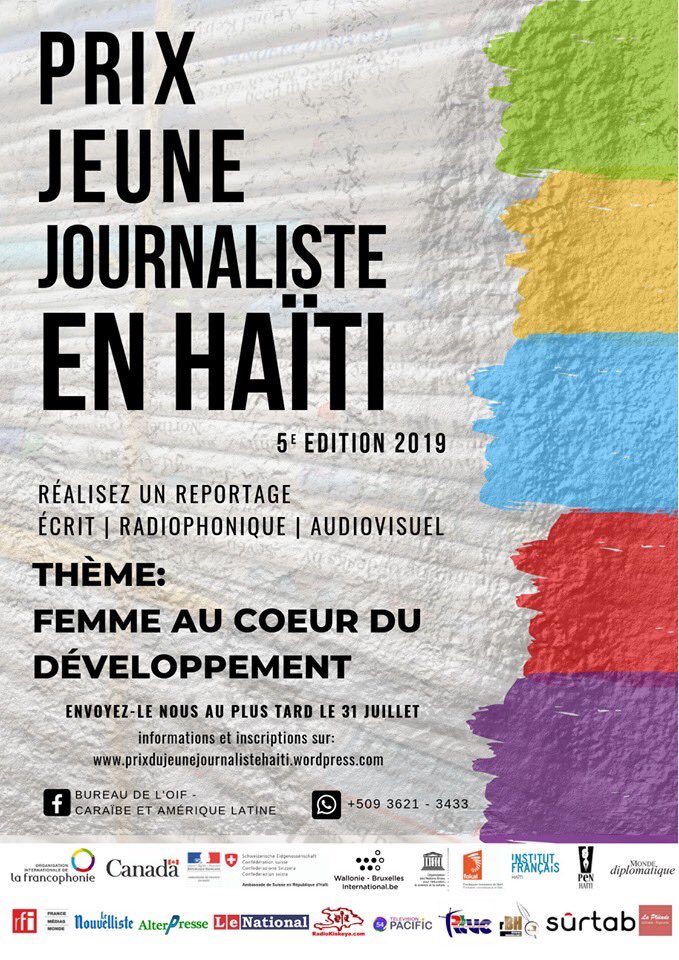 Rappelez-vous qu’il ne vous reste que 2 semaines environ pour déposer votre candidature au Prix jeune journaliste en Haïti. 

Thème choisi pour cette 5e édition: « Femmes, au cœur du développement ». 

Pour + d’infos: …dujeunejournalistehaiti.wordpress.com
Date limite: 31 juillet

#francophonie