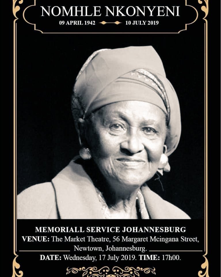 The memorial service of legendary actress Mam Nonhle Nkonyeni is on the 17th of July at the market theatre in Newtown. #RIPNomhleNkonyeni #Legend #Arts