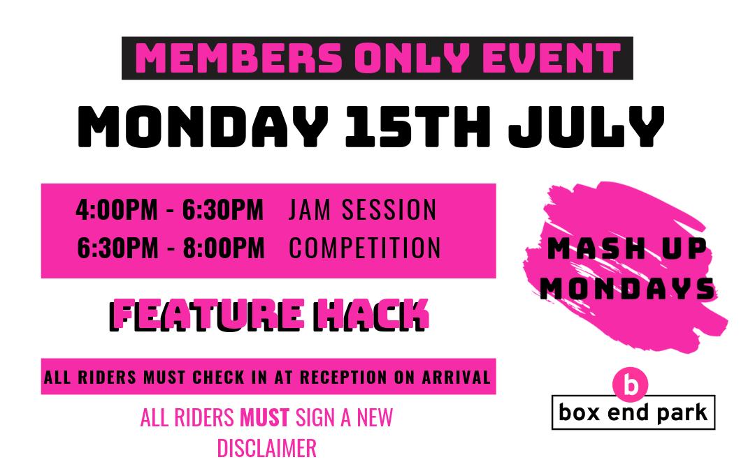 💥 MASH UP MONDAY 💥 Here's all the information you need for tomorrow's members only event 💣 We need a new disclaimer signed for each new feature hack so please make sure you pop into main reception before you ride!