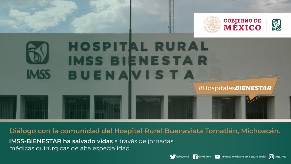 IMSSBIENESTAR ha salvado vidas a través de jornadas médicas quirúrgicas de  alta especialidad. Diálogo con la Comunidad del Hospital Rural #Buenavista  #Tomatlán, #Michoacán. #HospitalesBIENESTAR, image size:1200x677
