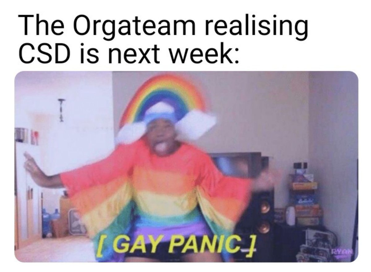 CSD_Bochum's tweet photo. (Bildbeschreibung:
Text "The Orgateam realising CSD is next week:", darunter ein verwackeltes Bild von einer Person mit Regenbogen-Mütze und -oberteil. Die Person sieht aufgeregt aus. Dazu die Bildunterschrift "Gay Panic") https://t.co/v2htOL6qxR