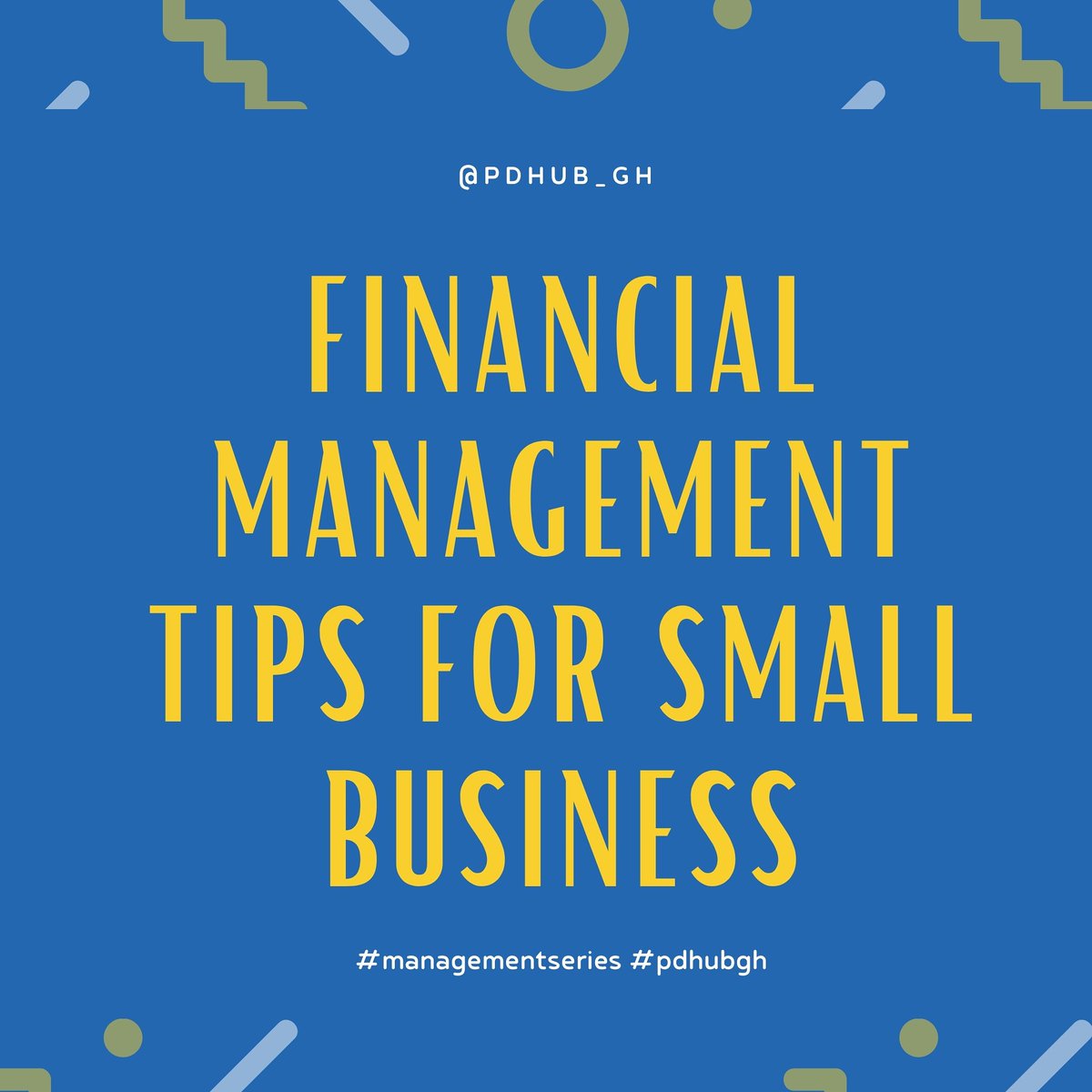 ~Separate personal finance from business finance
~Keep expenses as low as possible
~Keep track on your money
~Hire an accountant if possible
#mangementseries #finance #smallbusiness #growthmindset #pdhubgh