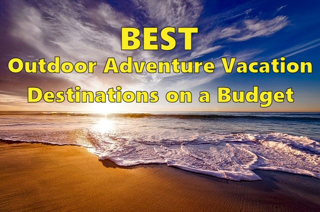 🌊 Best Outdoor Adventure Vacation Destinations on a Budget 🏖️ Check out these awesome places that you can explore when Traveling on a Budget #Vacation #Travel #Travelling #Budget
https://www.sweetsouthernsavings.com/best-outdoor-adventure-destinations-budget/ …