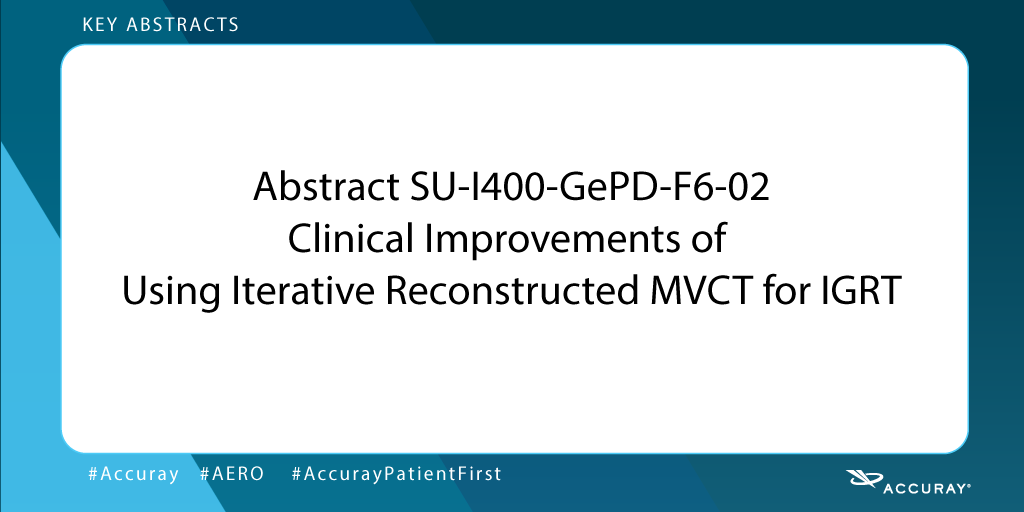 Accuray's tweet photo. At #AAPM2019? In 30mins, G. Chen from the @MedicalCollege will present (exhibit hall, forum 6) the clinical improvements of using iterative reconstructed MVCT for #TomoTherapy #IGRT. Abstract SU-I400-GePD-F6-02 https://t.co/edSfDEue2i #AccurayPatientFirst #MedicalPhysics #RT_phys https://t.co/YLi08EnF4B