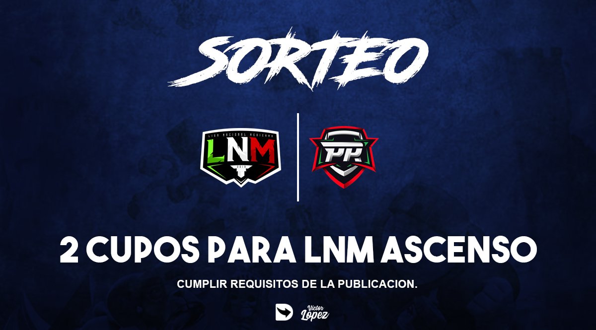 OficialLNM's tweet photo. ¡SORTEO!

Nuestros amigos de @PR_eSportsMX realizaran un sorteo de 2 cupos para participar en @LNM_Ascensos.

Requisitos:
RT&amp;♥

Seguir
@oficialLNM 
@OficialLNM_B 
@PR_eSportsMX 

Comentar el equipo que deseas ver en @LNM_Ascensos compitiendo por un puesto en los Circuitos.

#LNM https://t.co/1J2f0G9swE
