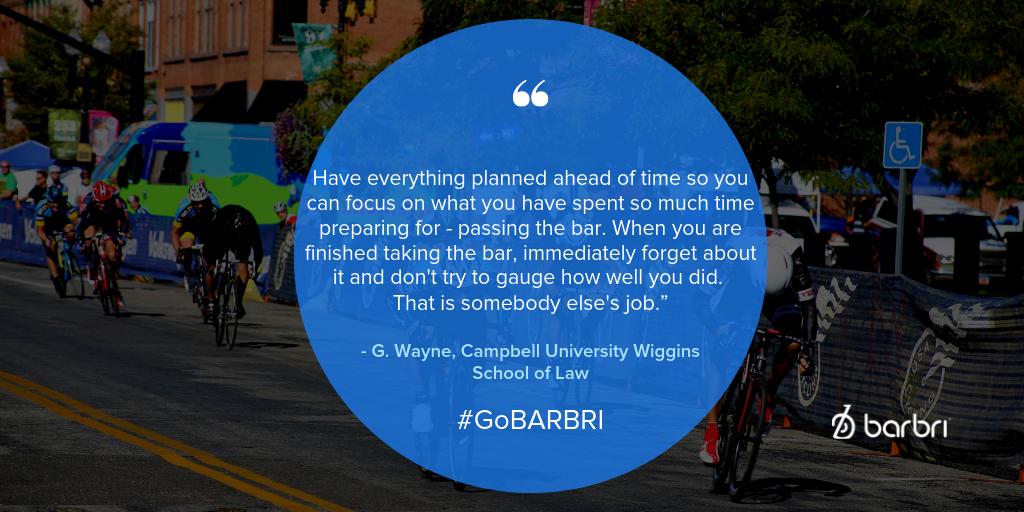 barbri's tweet photo. “Have everything planned ahead of time so you can focus on what you have spent so much time preparing for - passing the bar. When you are finished taking the bar, immediately forget about it and don't try to gauge how well you did.”
-G. Wayne, Campbell Univ. Wiggins School of Law https://t.co/f2x3Ch9obz