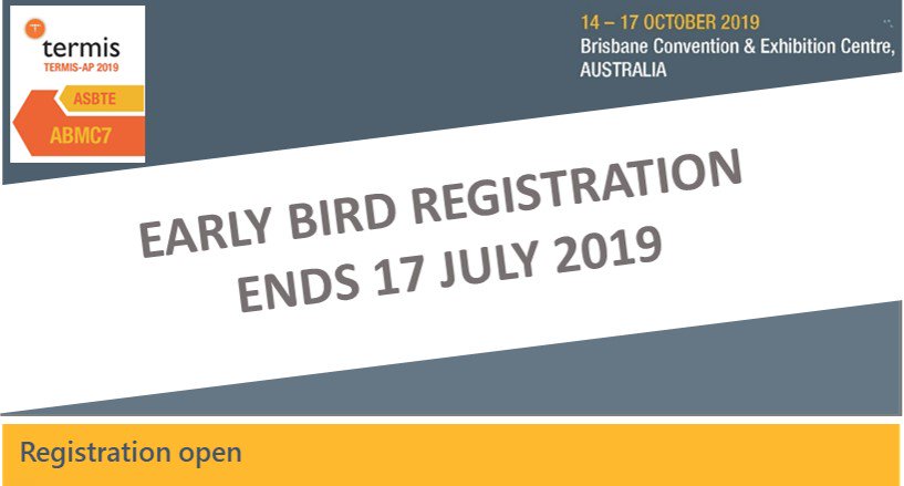 Early bird registration for <a href="/ApTermis/">TERMIS-AP + ABMC7 2019</a> 2019 in #Brisbane closing in 2 days – 17 July 2019.  Don't miss this opportunity to receive the Early Bird rate!  Register today at termis.org/ap2019