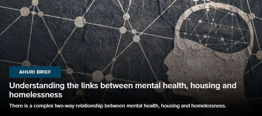 AHURI_Research's tweet photo. There is a complex two-way relationship between mental health, housing and homelessness. This AHURI Brief explores the evidence: https://t.co/Jer3aH1zKX #mentalhealth #housing https://t.co/WkSusnIL20