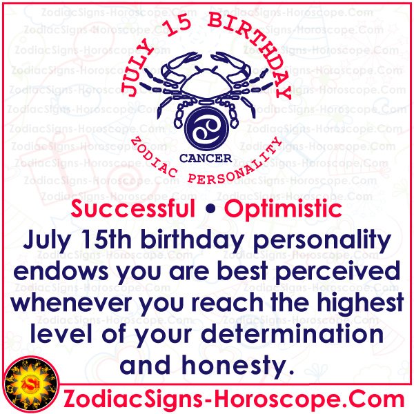 Zodiac Signs Horoscope on X: " Happy Birthday to All Born on 15th of July Know Your Complete Birthday Horoscope Personality at https://t.co/J0SFFIpLVw #July15Birthday #successful #optimistic #BirthdayPersonality #July15Zodiac #July15Horoscope ...