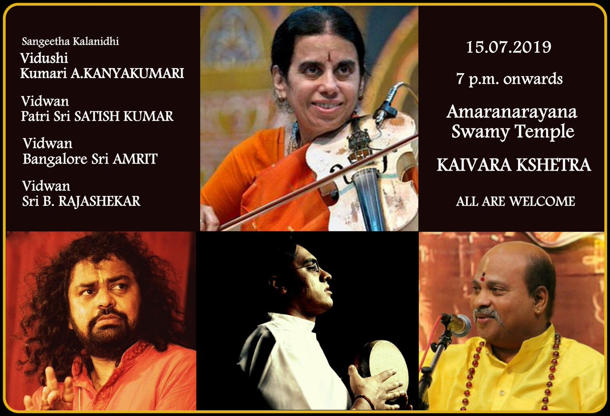 Amritkhanjira's tweet photo. 15th July 2019, Monday. 7 p.m. onwards
Sri Amaranarayana Swamy Temple, Kaivara
Vidushi Kumari A. Kanyakumari - #Violin
Vidwan Sri Patri Satish Kumar - #Mridangam
Vidwan Sri Bangalore Amrit - #khanjira
Vidwan Sri B. Rajashekar - #Morching
ALL ARE WELCOME https://t.co/jotSR36qO9
