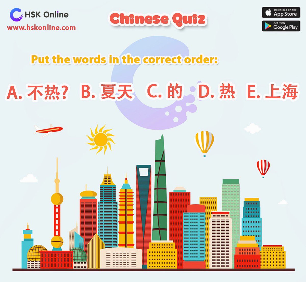 SuperChineseApp's tweet image. It’s quiz time! 🤓 
Please put the words in the correct order 🌤
.
.
.
🎯Download HSK Online app: hskonline.com/app 
.
.
#chinese #learningmandarin #MandarinLanguage #zhongwen