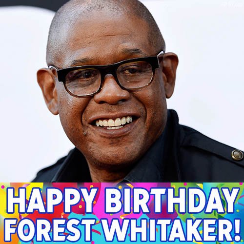 Happy Birthday to Oscar-winning actor Forest Whitaker! 