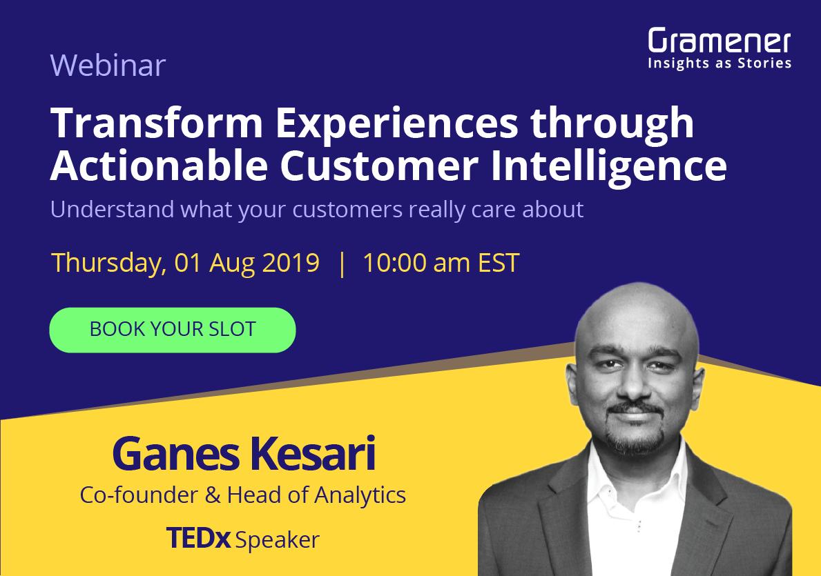 Transform Experiences through Actionable Customer Intelligence. Join our Co-founder &amp; Head of Analytics, <a href="/kesaritweets/">Ganes Kesari</a> to discuss best practices and explore ways to engage your customers.

Register Now: bit.ly/2XOUeIw
#CustomerExperience #CustomerJourneyMapping #webinar
